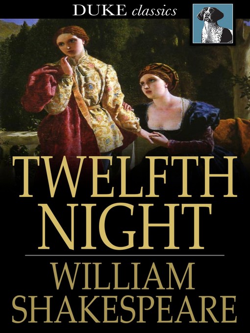 William Shakespeare创作的Twelfth Night作品的详细信息 - 可供借阅